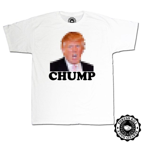 This  Chump  T-shirt Online Sale